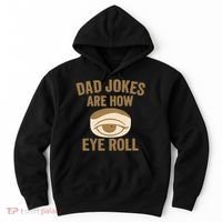 Dad Jokes: The Ultimate Eye Roll Gift for Fathers Day Hoodie thumb 0
