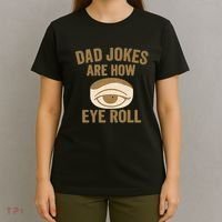 Dad Jokes: The Ultimate Eye Roll Gift for Fathers Day T-Shirt thumb 4