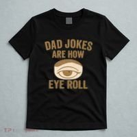 Dad Jokes: The Ultimate Eye Roll Gift for Fathers Day T-Shirt thumb 5