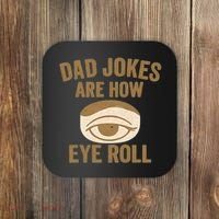 Dad Jokes: The Ultimate Eye Roll Gift for Fathers Day Coaster thumb 0