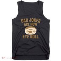 Dad Jokes: The Ultimate Eye Roll Gift for Fathers Day Tank Top thumb 0
