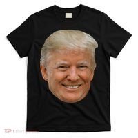 Donald J Trump The President's Face On A Meme T-Shirt thumb 0