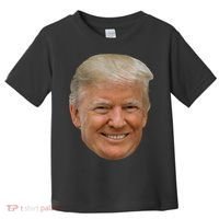 Donald J Trump The President's Face On A Meme Toddler T-Shirt thumb 0