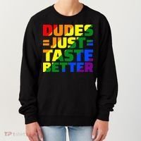 Dudes Just Taste Better Women's Sweatshirt thumb 0