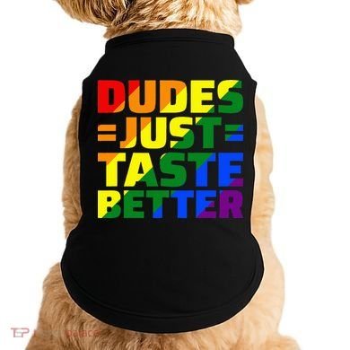 Dudes Just Taste Better Doggie Tank