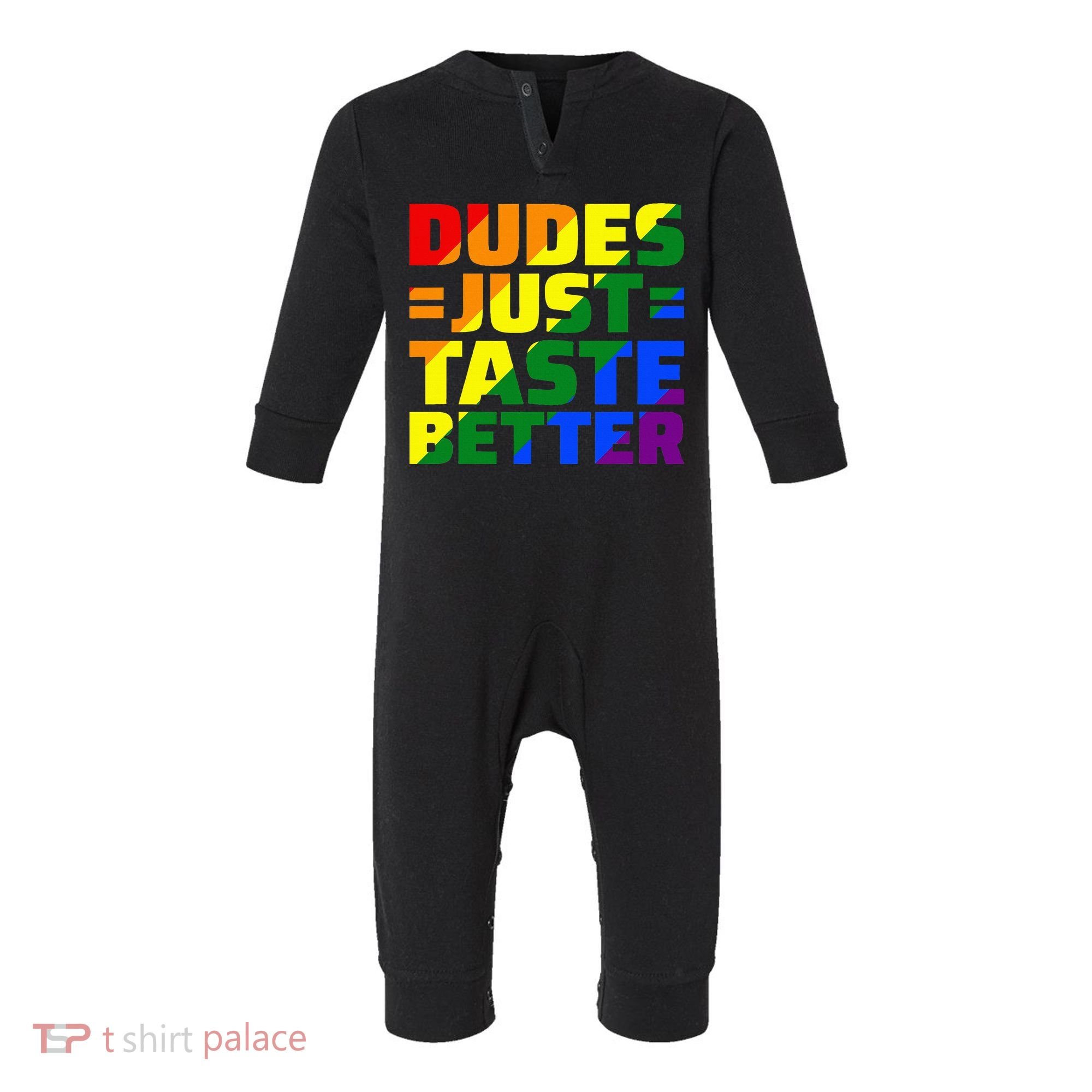 Dudes Just Taste Better Infant Fleece One Piece
