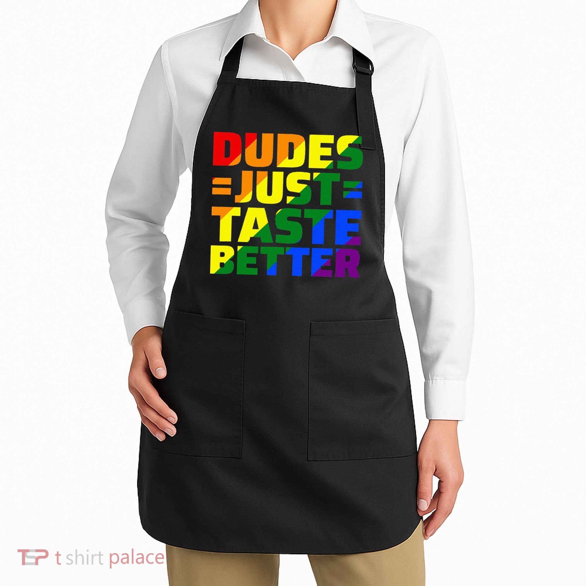 Dudes Just Taste Better Apron
