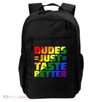 Dudes Just Taste Better Backpack