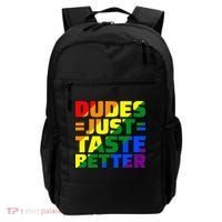 Dudes Just Taste Better Backpack thumb 0