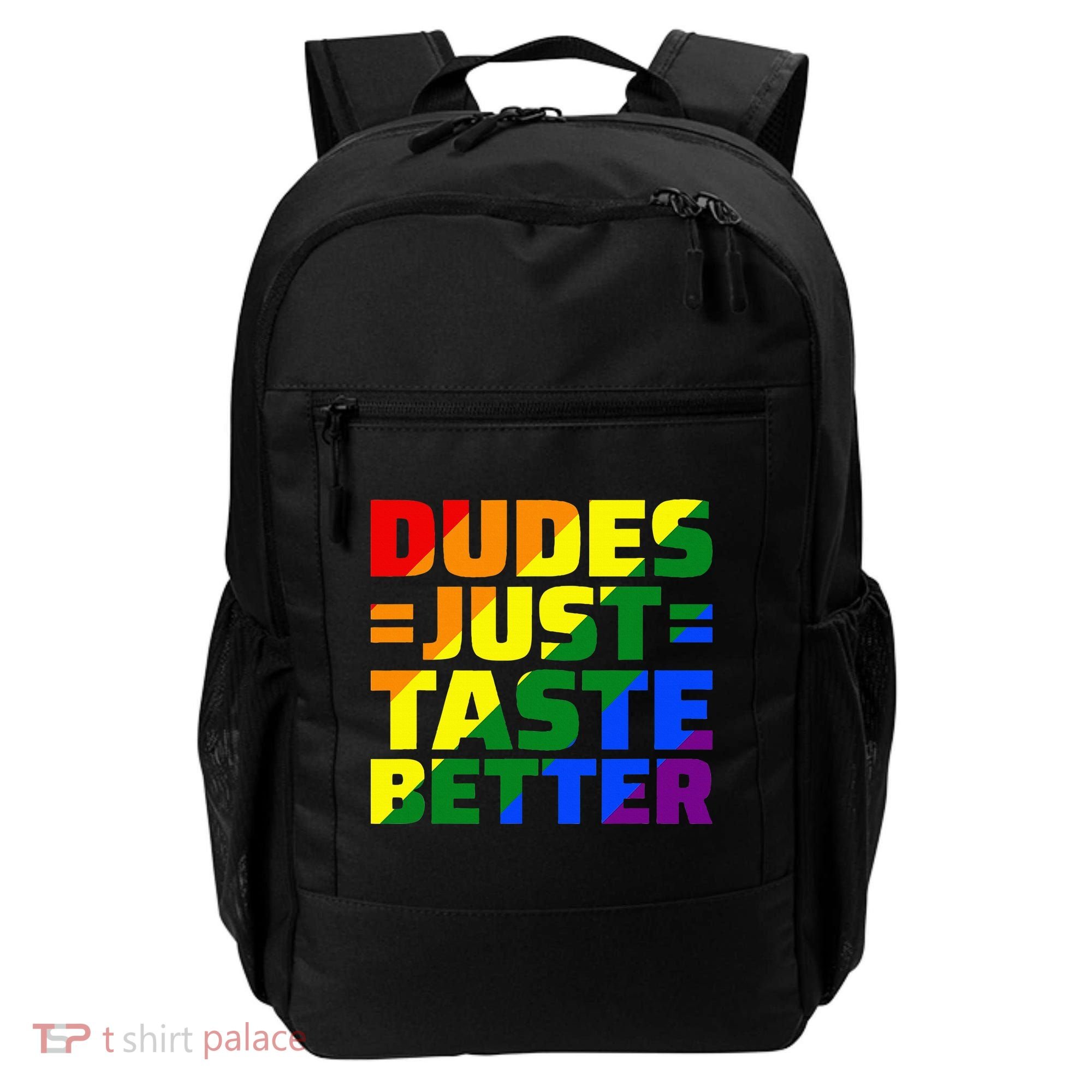 Dudes Just Taste Better Backpack