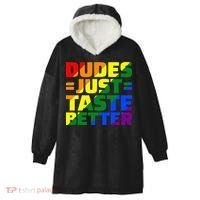 Dudes Just Taste Better Hooded Wearable Blanket thumb 0
