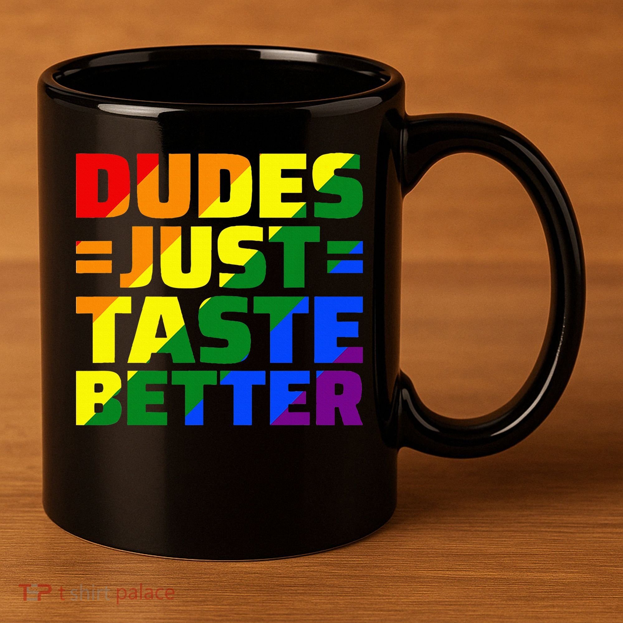 Dudes Just Taste Better 11oz C Handle Ceramic Mug