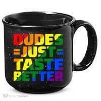Dudes Just Taste Better 15oz Campfire Ceramic Mug thumb 0