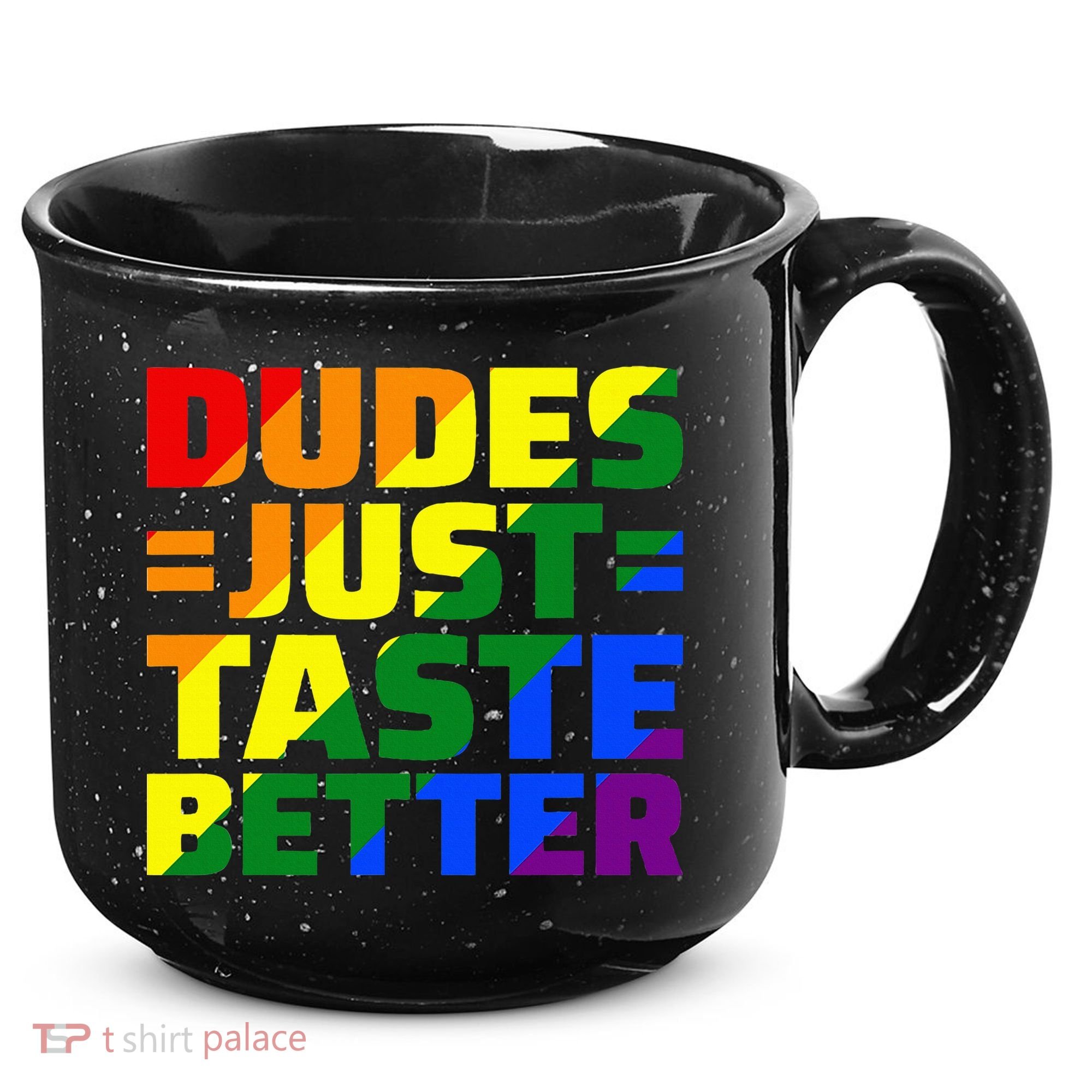 Dudes Just Taste Better 15oz Campfire Ceramic Mug