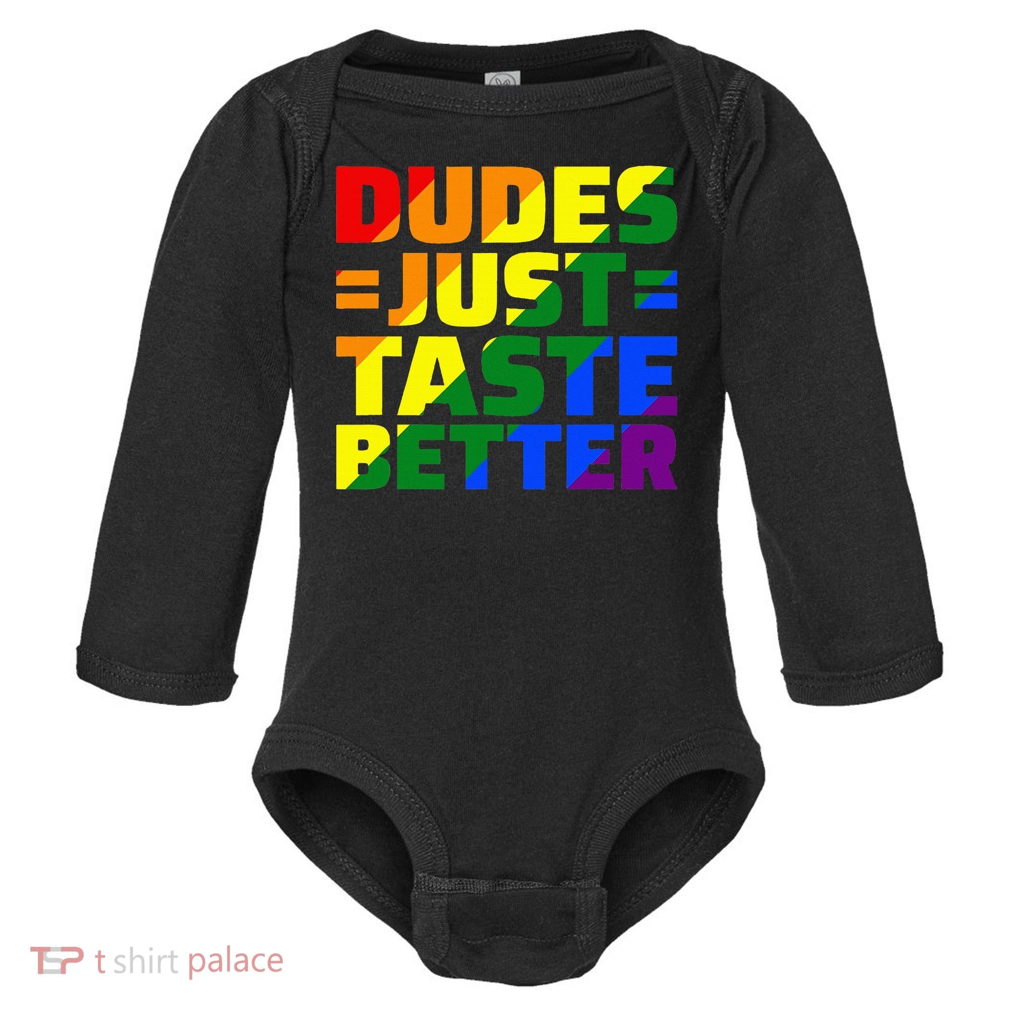 Dudes Just Taste Better Baby Long Sleeve Bodysuit