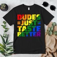 Dudes Just Taste Better Premium T-Shirt thumb 2