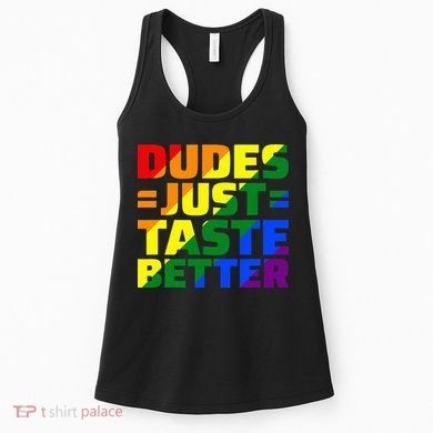 Dudes Just Taste Better Women's Tank Top