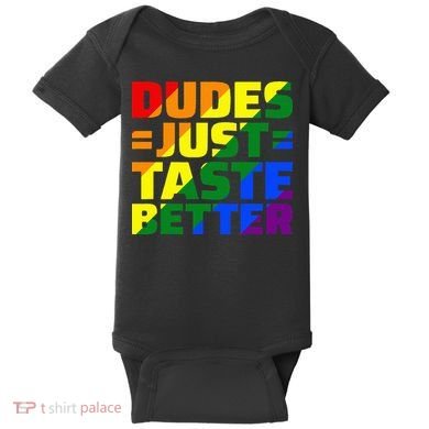 Dudes Just Taste Better Baby Bodysuit