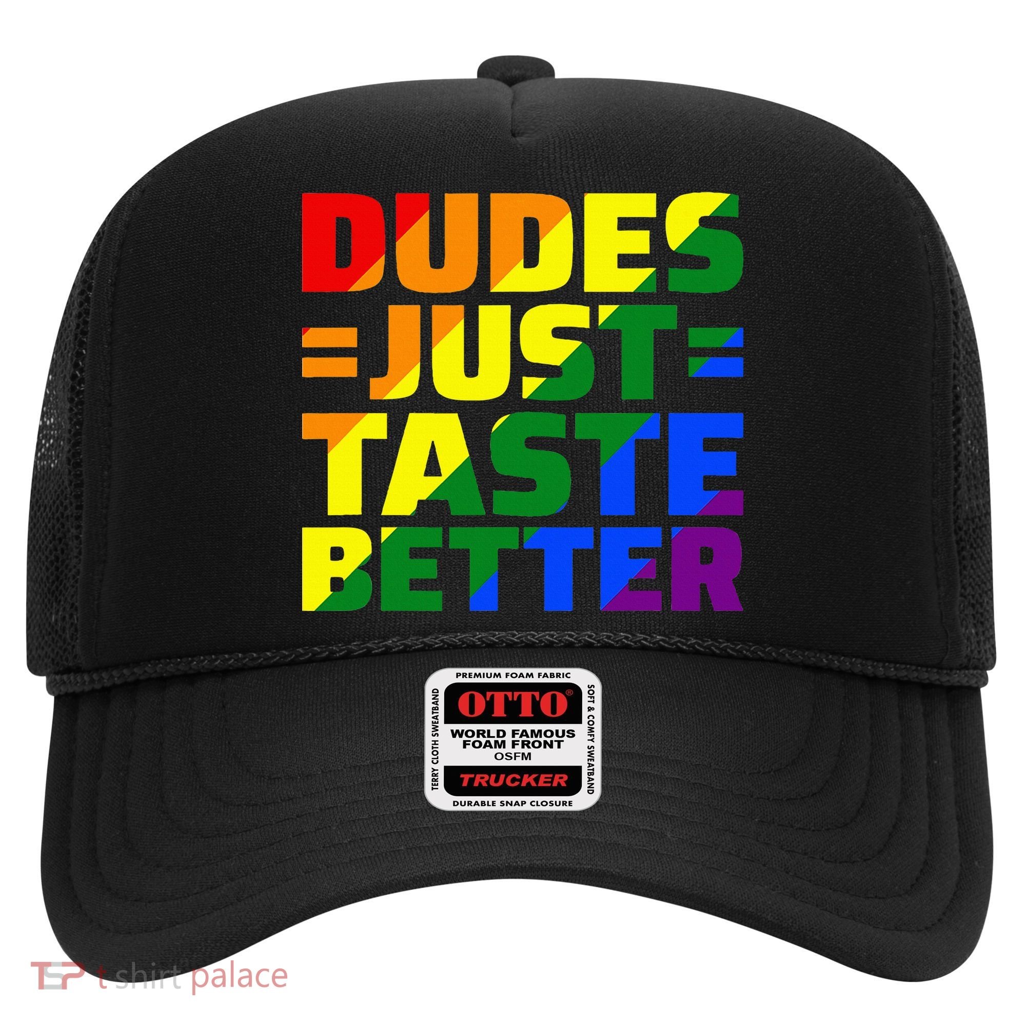 Dudes Just Taste Better Hat