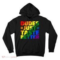 Dudes Just Taste Better Tall Hoodie thumb 0