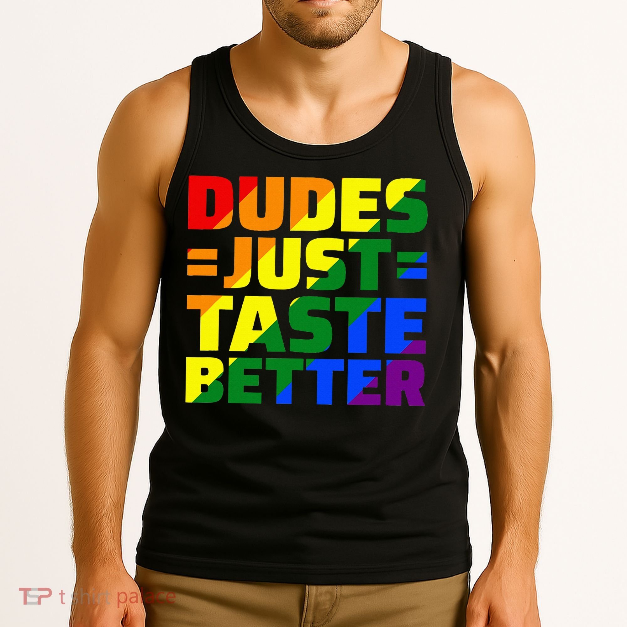 Dudes Just Taste Better Tank Top