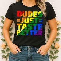 Dudes Just Taste Better Women's T-Shirt thumb 2