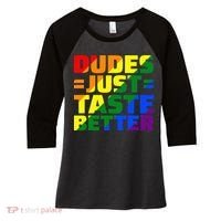 Dudes Just Taste Better Women's Tri-Blend 3/4-Sleeve Raglan Shirt thumb 0