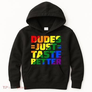Dudes Just Taste Better Kids Hoodie