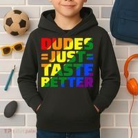 Dudes Just Taste Better Kids Hoodie thumb 2