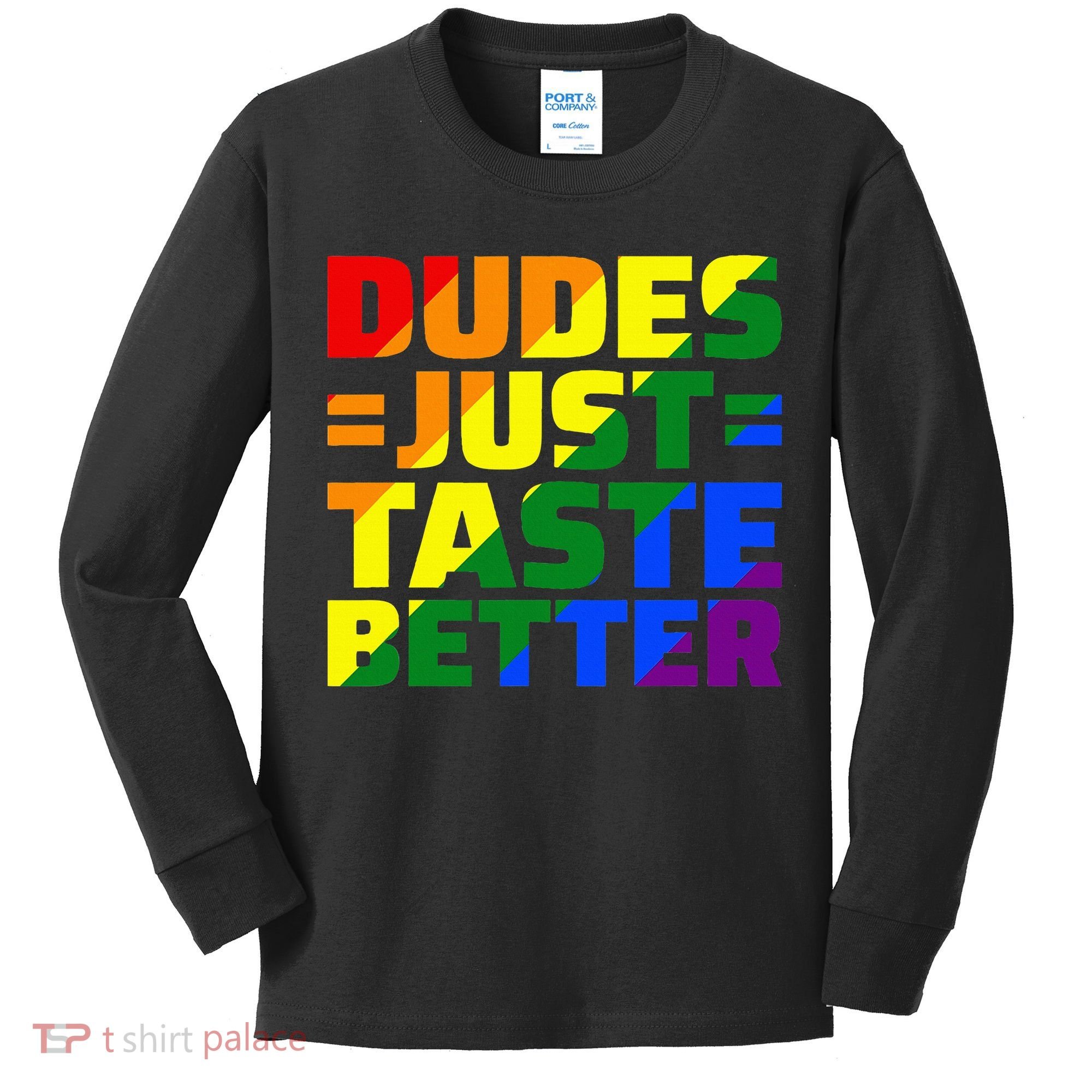Dudes Just Taste Better Kids Long Sleeve Shirt