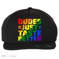 Dudes Just Taste Better Wool Snapback Cap thumb 0