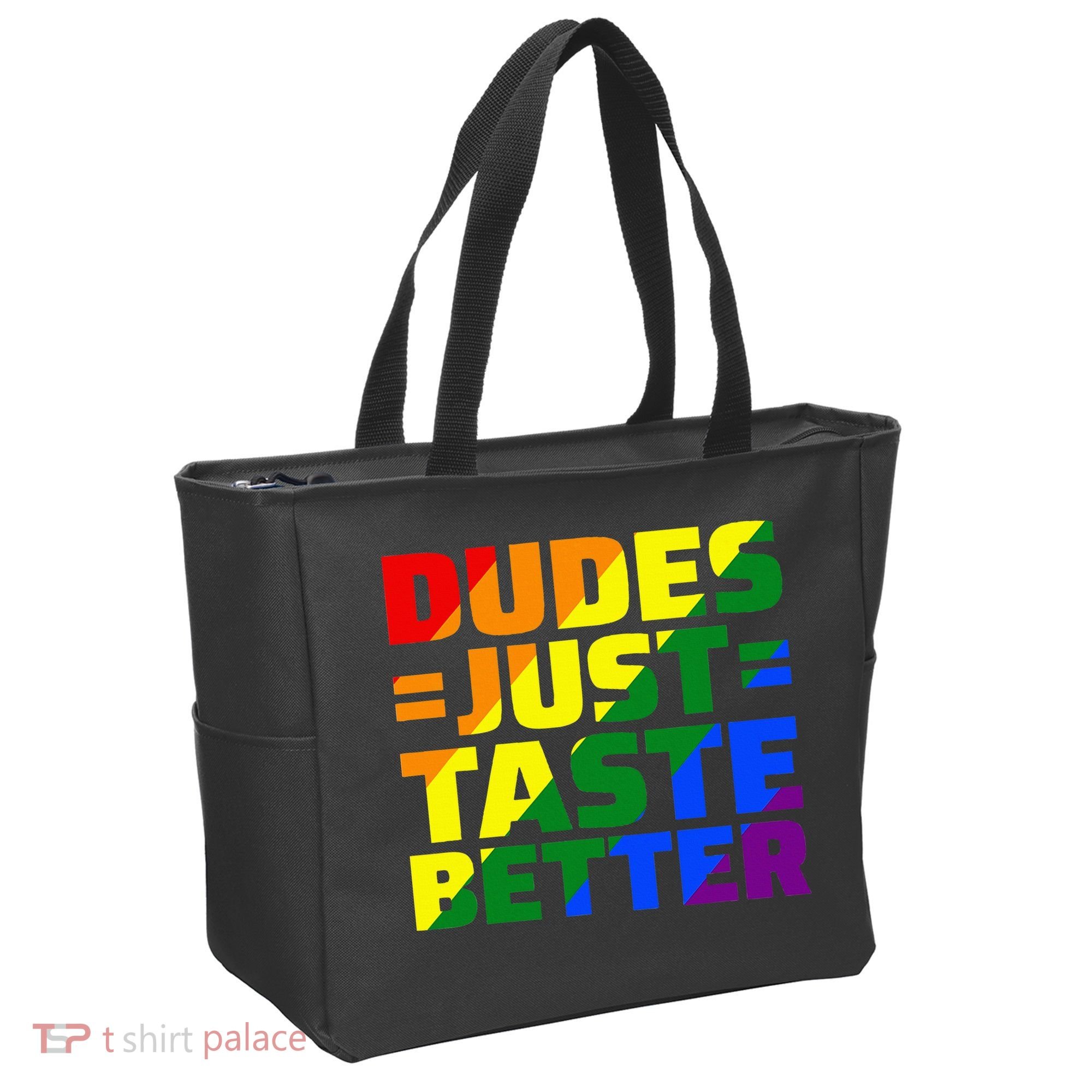 Dudes Just Taste Better Tote Bag