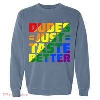 Dudes Just Taste Better Garment-Dyed Sweatshirt thumb 0