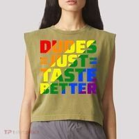 Dudes Just Taste Better Garment-Dyed Women's Muscle Tee thumb 2