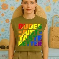 Dudes Just Taste Better Garment-Dyed Women's Muscle Tee thumb 4