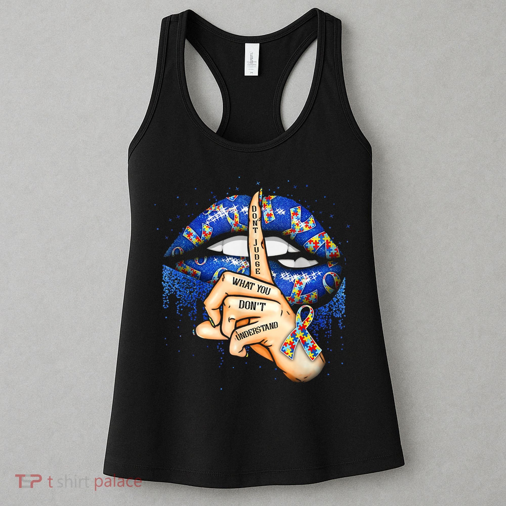 Don't Judge What You Don't Understand Autism Awareness Lips Women's Tank Top