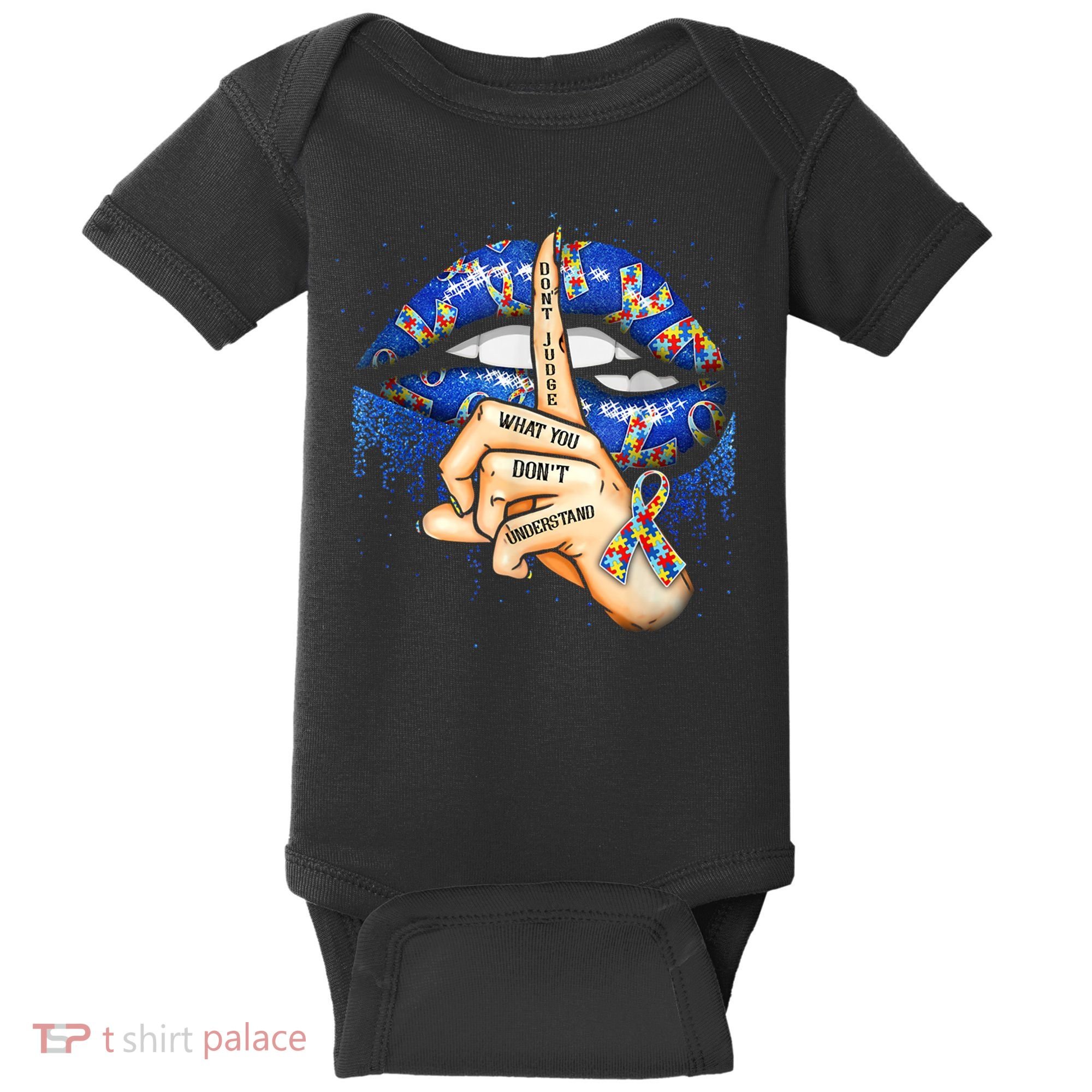 Don't Judge What You Don't Understand Autism Awareness Lips Baby Bodysuit