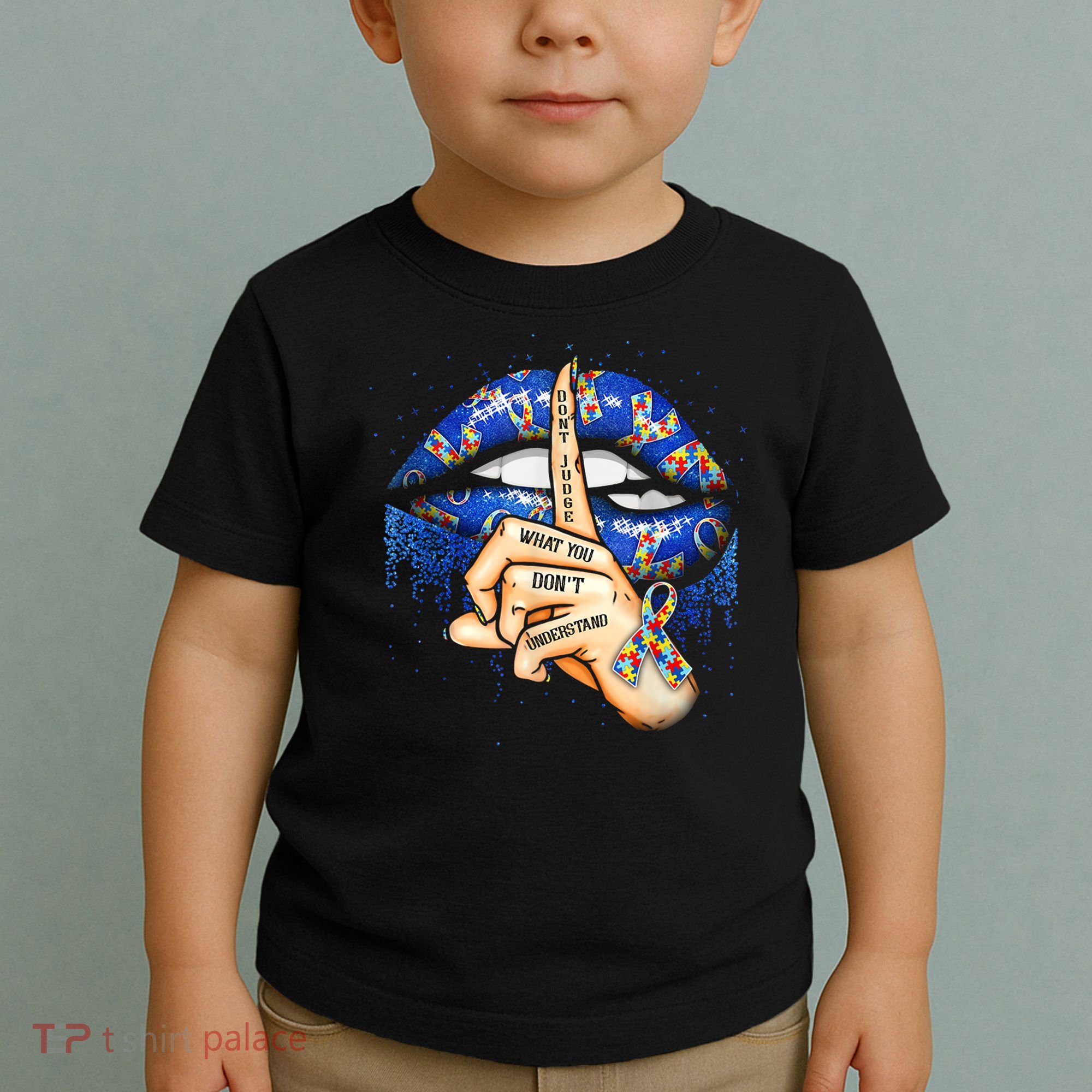 Don't Judge What You Don't Understand Autism Awareness Lips Toddler T-Shirt