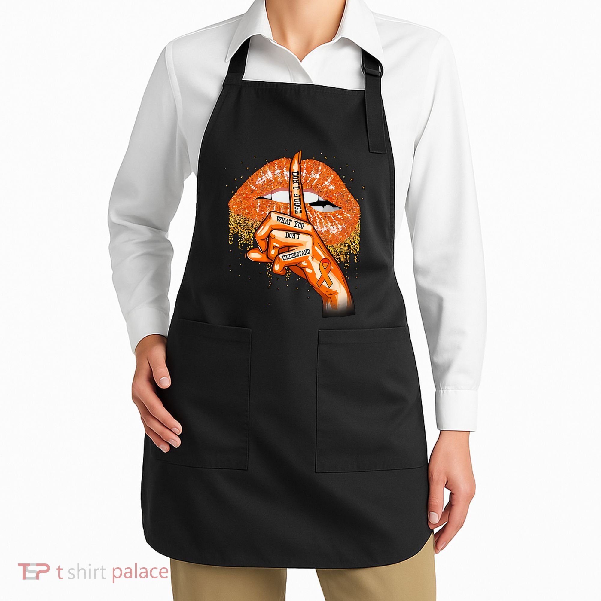 Don't Judge What You Don't Understand Multiple Sclerosis Awareness Apron