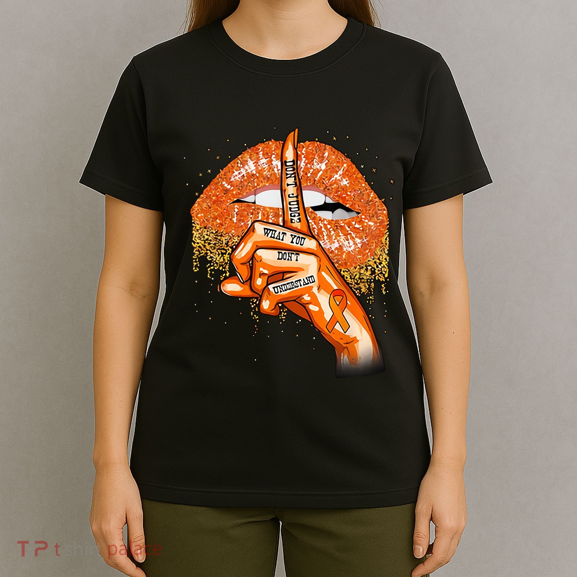 Don't Judge What You Don't Understand Multiple Sclerosis Awareness T-Shirt
