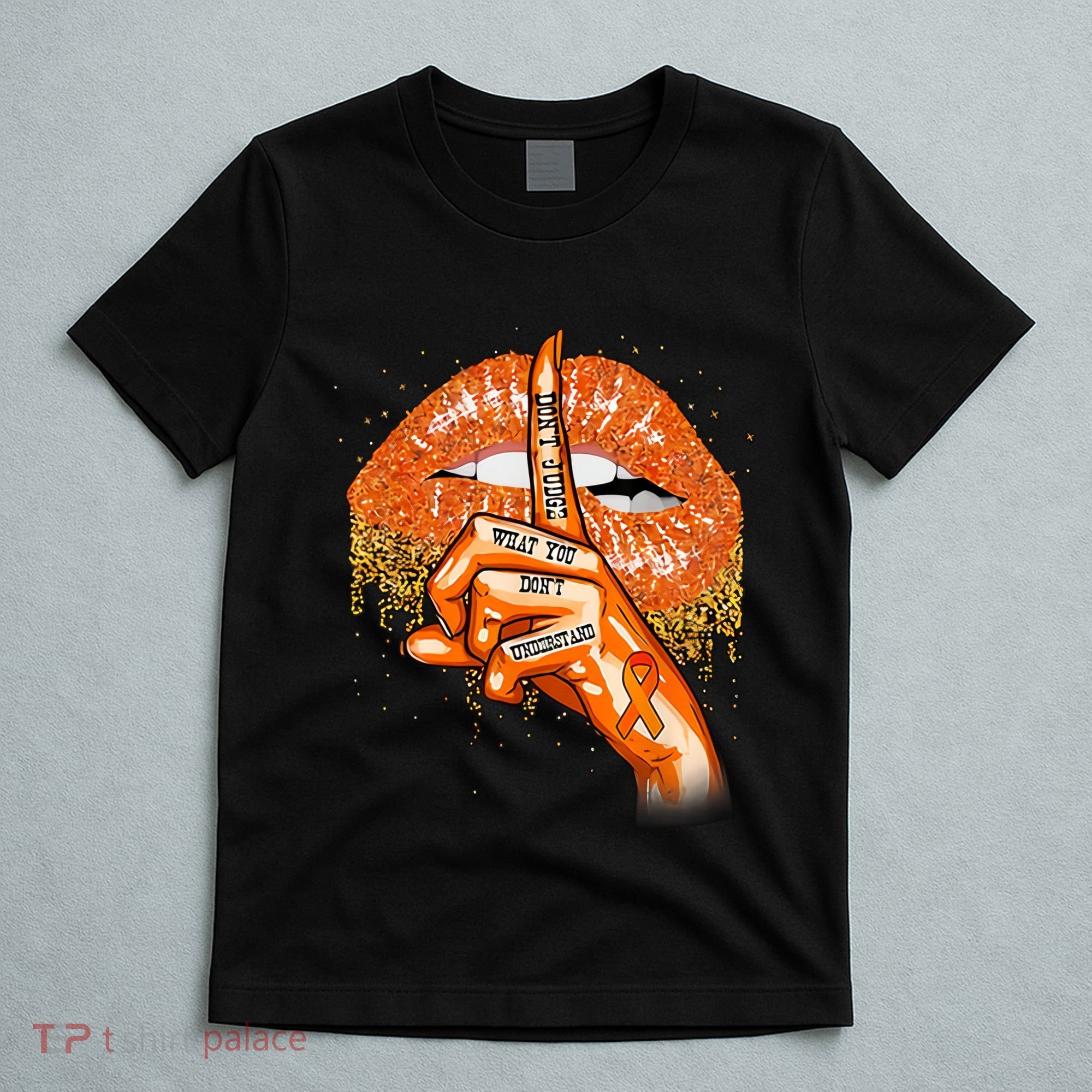 Don't Judge What You Don't Understand Multiple Sclerosis Awareness T-Shirt