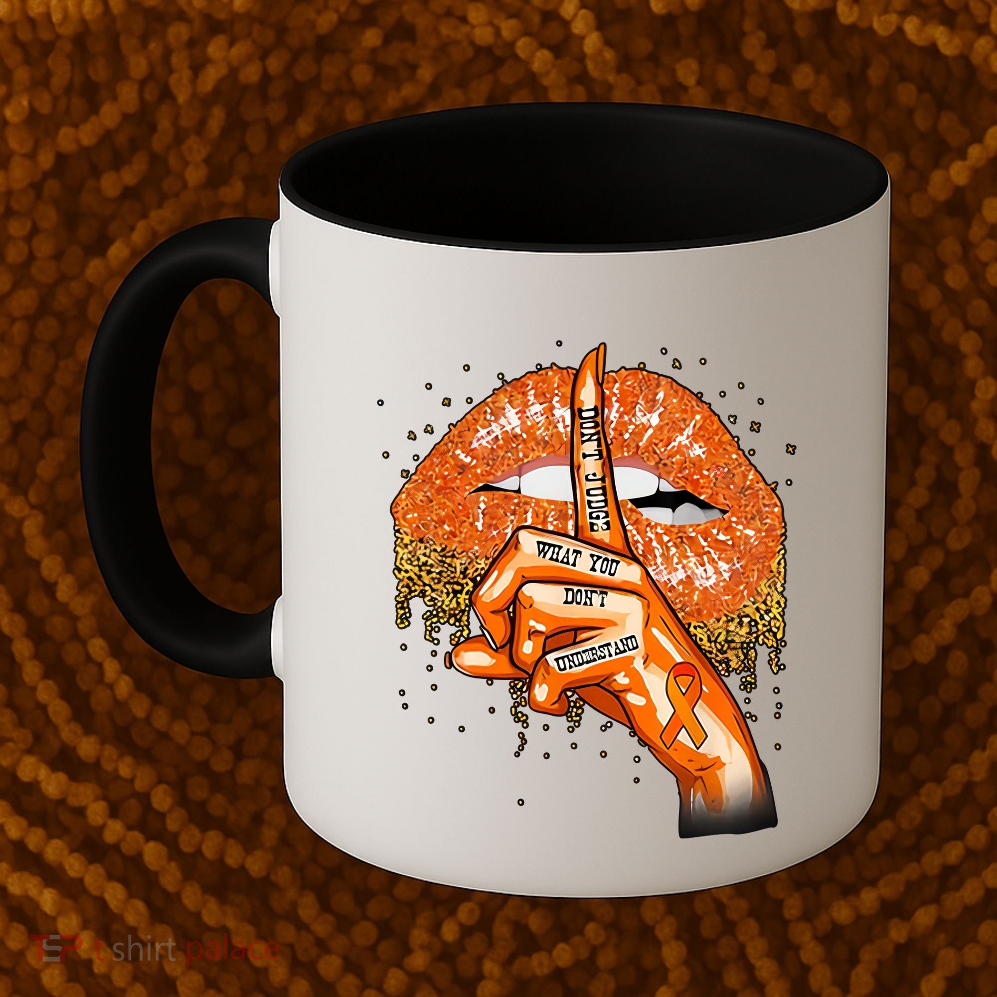 Don't Judge What You Don't Understand Multiple Sclerosis Awareness Coffee Mug