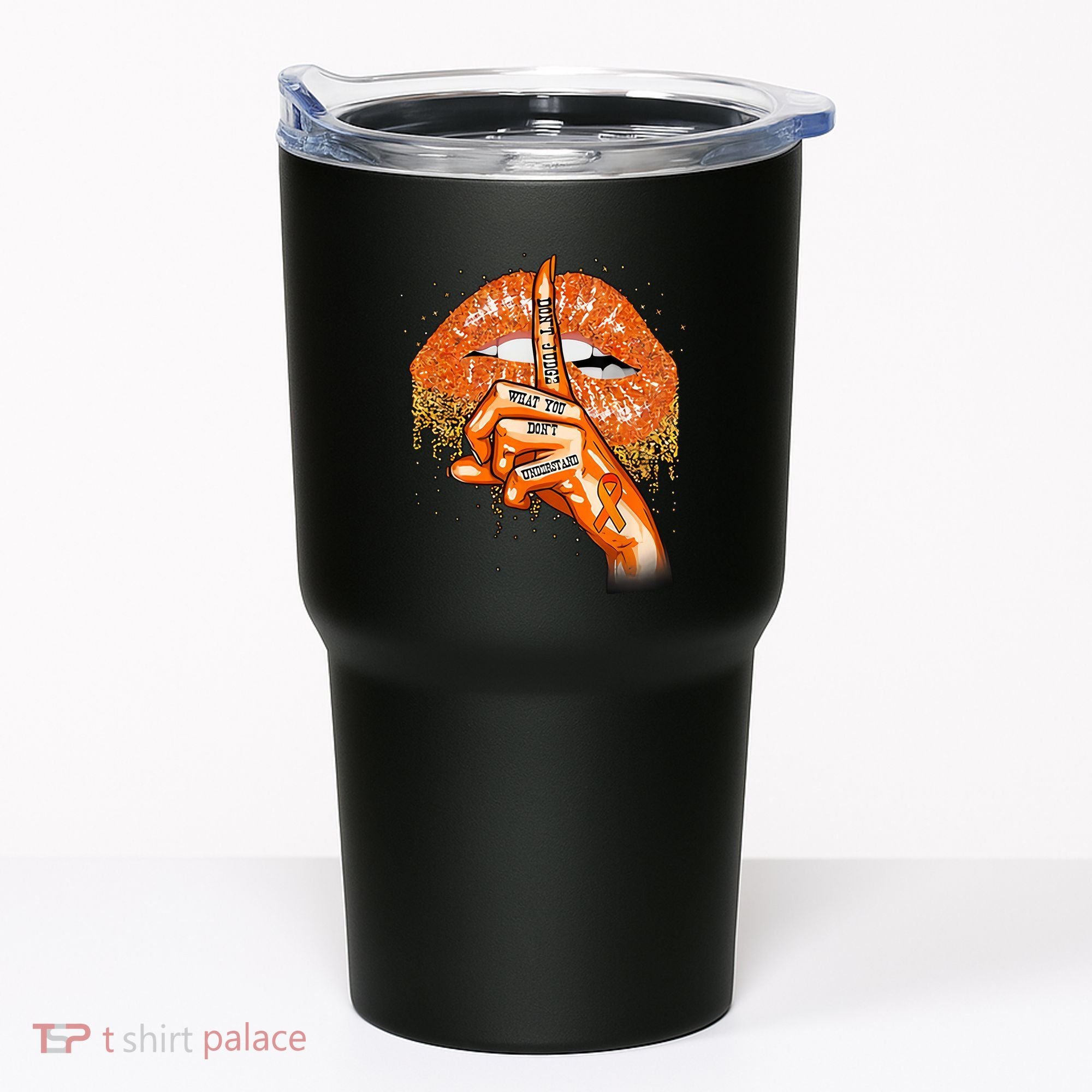 Don't Judge What You Don't Understand Multiple Sclerosis Awareness Tumbler