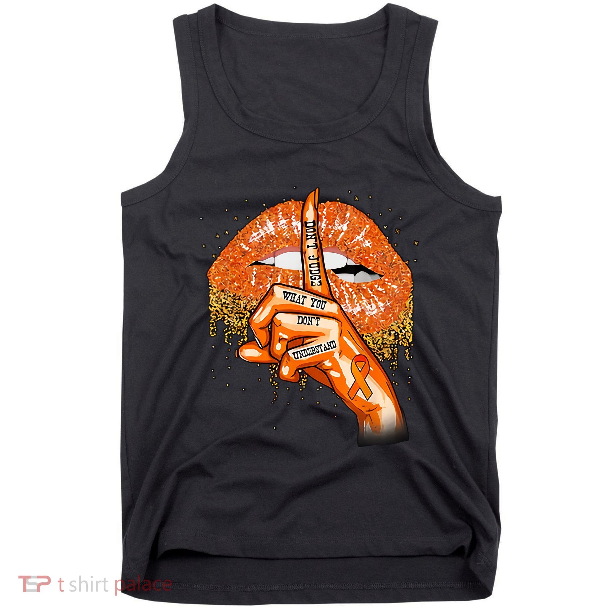 Don't Judge What You Don't Understand Multiple Sclerosis Awareness Tank Top