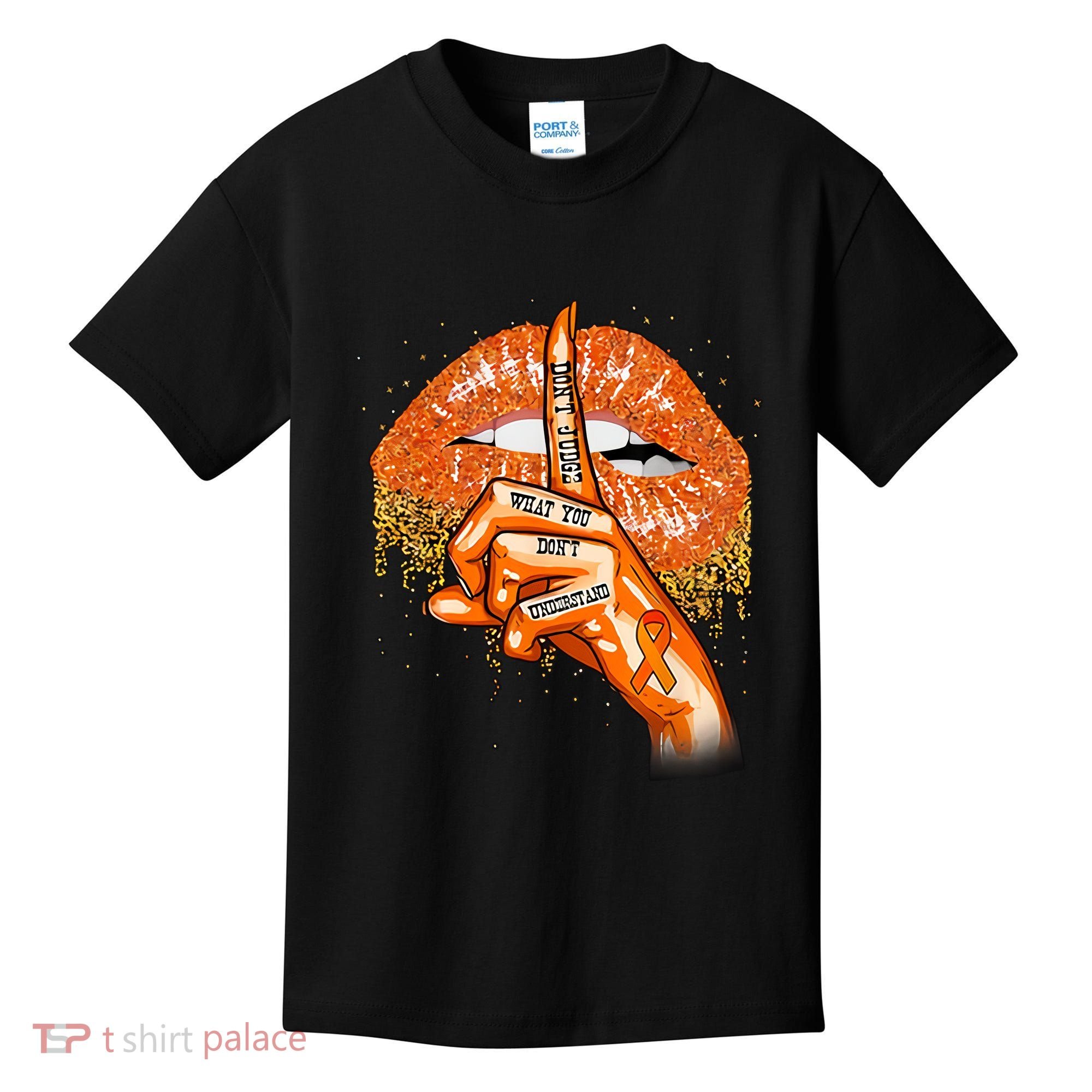 Don't Judge What You Don't Understand Multiple Sclerosis Awareness Kids T-Shirt