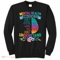 Dont Judge What You Dont Understand Mental Health Support Sweatshirt thumb 0