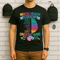 Dont Judge What You Dont Understand Mental Health Support T-Shirt thumb 6