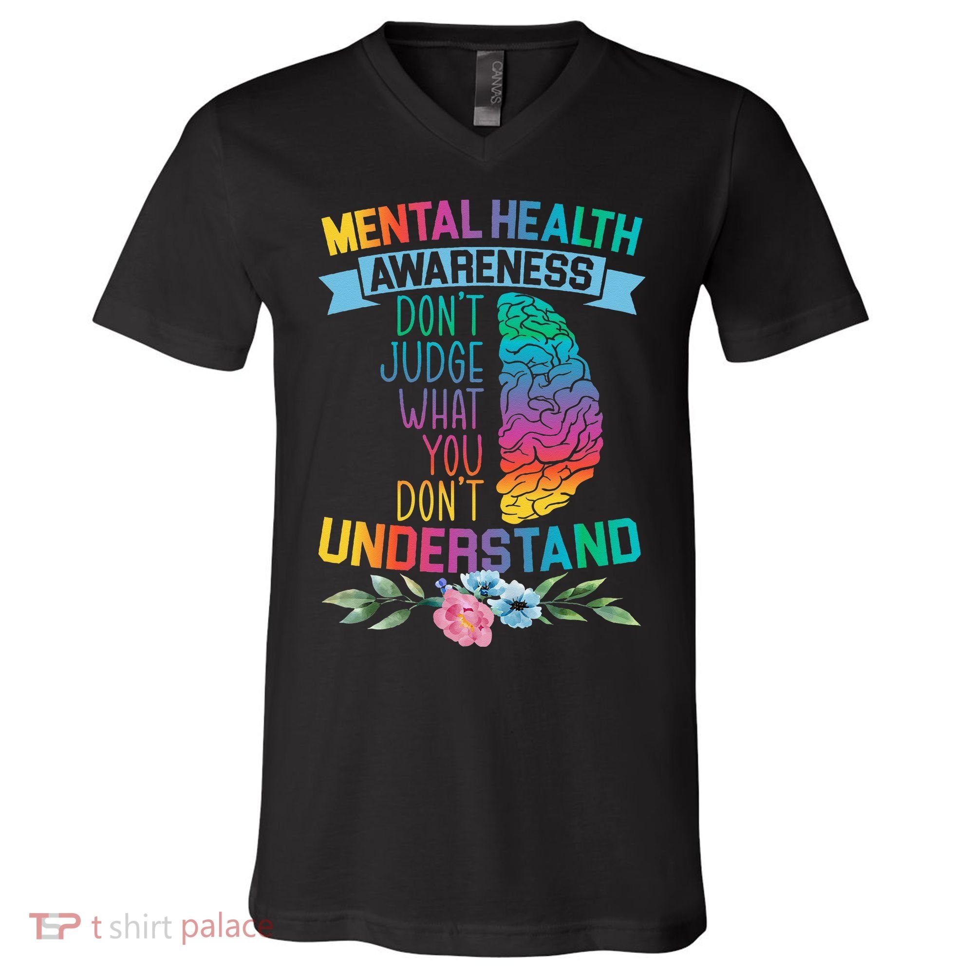 Dont Judge What You Dont Understand Mental Health Support V-Neck T-Shirt