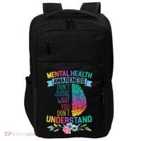 Dont Judge What You Dont Understand Mental Health Support Impact Tech Backpack thumb 0