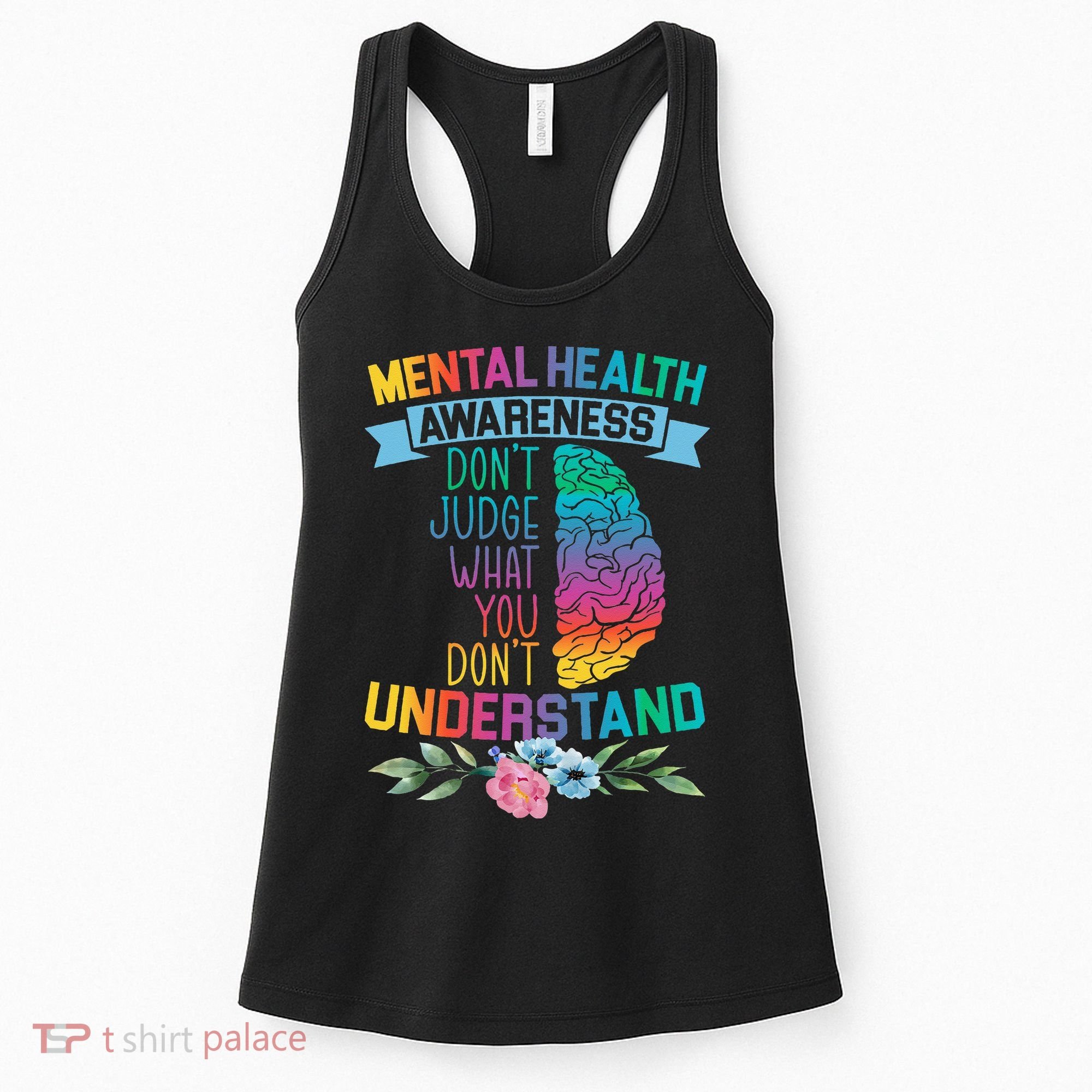 Dont Judge What You Dont Understand Mental Health Support Women's Tank Top
